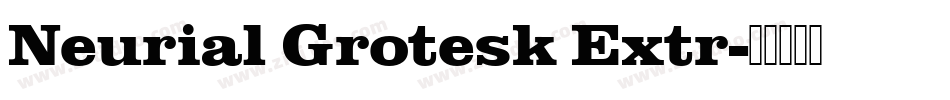 Neurial Grotesk Extr字体转换